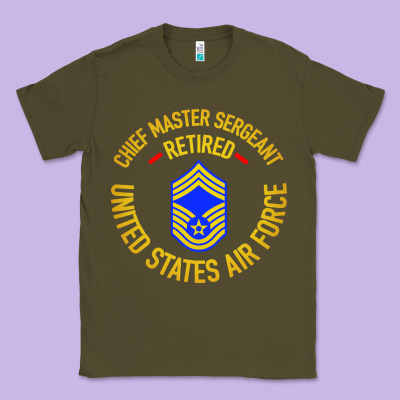 Chief Master Sergeant Retired Classic Tee Designed By Artisfamous