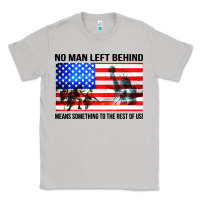 Moon Dust no man left behind means something to the rest of us Classic Tee - artisFamous