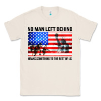 Natural no man left behind means something to the rest of us Classic Tee - artisFamous