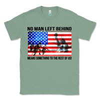 Sage no man left behind means something to the rest of us Classic Tee - artisFamous