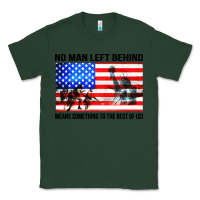 Sports Green no man left behind means something to the rest of us Classic Tee - artisFamous