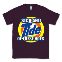 Plum sick and tide of these hoes Classic Tee - artisFamous