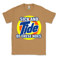Toasted Coconut sick and tide of these hoes Classic Tee - artisFamous