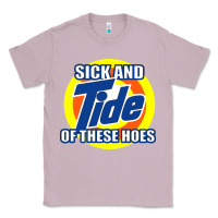 Lilac sick and tide of these hoes Classic Tee - artisFamous