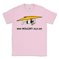 Bubblegum Pink what wouldnt jesus do Classic Tee - artisFamous