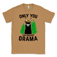 Toasted Coconut only you can prevent drama llama Classic Tee - artisFamous