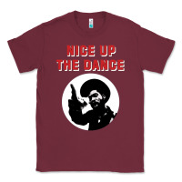 Burgundy nice up the dance Classic Tee - artisFamous