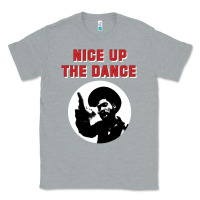 Heather Grey nice up the dance Classic Tee - artisFamous