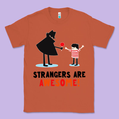Strangers Are Awesome Classic Tee Designed By Artisfamous