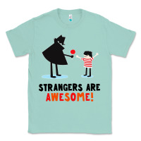Seafoam strangers are awesome Classic Tee - artisFamous