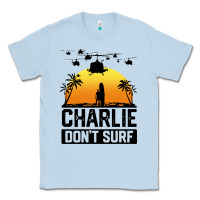 Dusty Blue summer vacation charlie don't surf Classic Tee - artisFamous