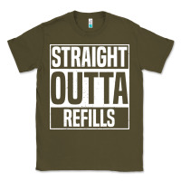 Army Green straight outta refills funny pharmacy technician pharmacist Classic Tee - artisFamous