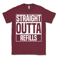 Burgundy straight outta refills funny pharmacy technician pharmacist Classic Tee - artisFamous