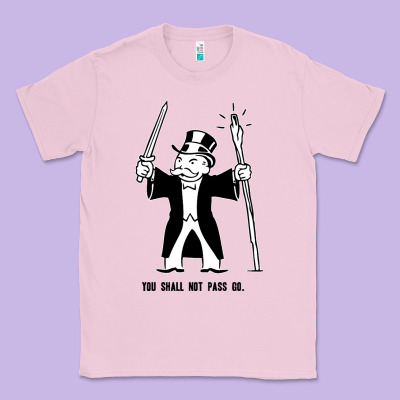 You Shall Not Pass Go Classic Tee Designed By Artisfamous