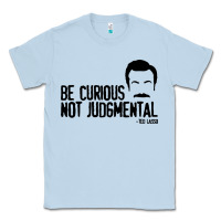 Dusty Blue be curious not judgemental Classic Tee - artisFamous