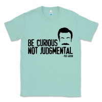 Seafoam be curious not judgemental Classic Tee - artisFamous
