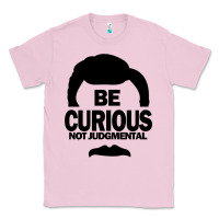 Bubblegum Pink be curious not judgmental Classic Tee - artisFamous