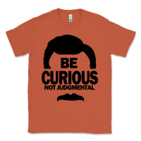 Copper be curious not judgmental Classic Tee - artisFamous