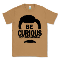 Toasted Coconut be curious not judgmental Classic Tee - artisFamous