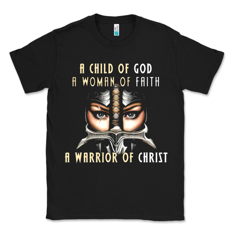 Child Of God Woman Of Faith Warrior Of Christ Classic Tee by artisFamous | Teevron