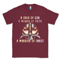 Burgundy child of god woman of faith warrior of christ Classic Tee - artisFamous