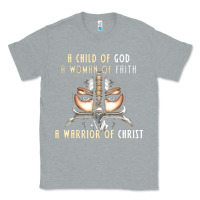 Heather Grey child of god woman of faith warrior of christ Classic Tee - artisFamous