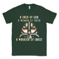 Child Of God Woman Of Faith Warrior Of Christ Classic Tee | Teevron