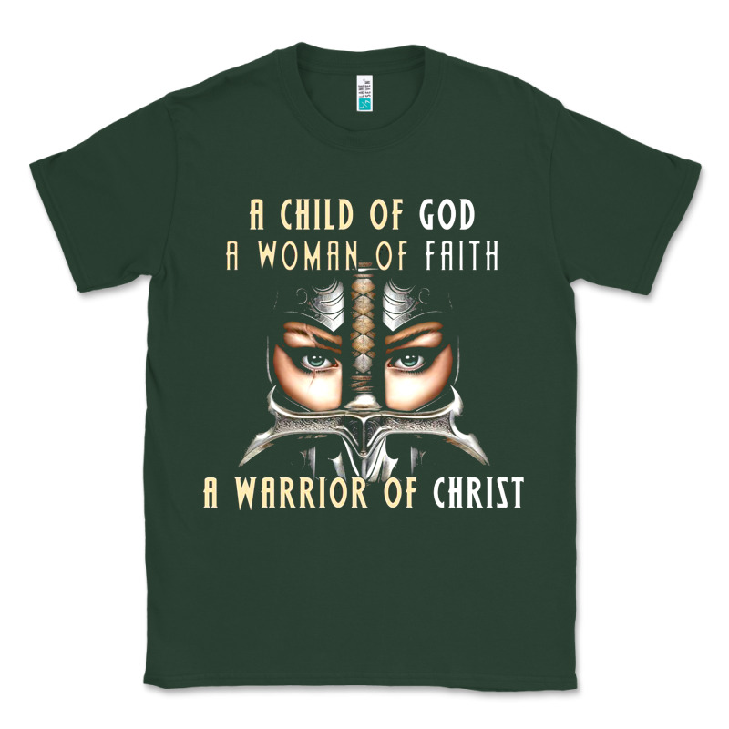Child Of God Woman Of Faith Warrior Of Christ Classic Tee by artisFamous | Teevron