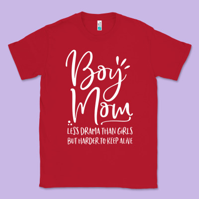 Boy Mom Less Drama Than Girls But Harder To Classic Tee Designed By Artisfamous
