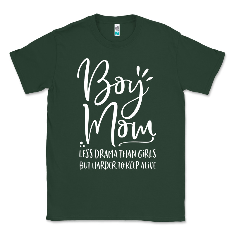 Boy Mom Less Drama Than Girls But Harder To Classic Tee by artisFamous | Teevron