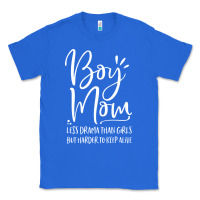 True Royal boy mom less drama than girls but harder to Classic Tee - artisFamous