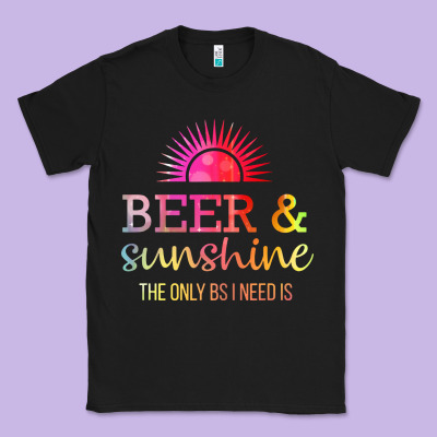 The Only Bs I Need Is Beer Sunshine Classic Tee Designed By Artisfamous