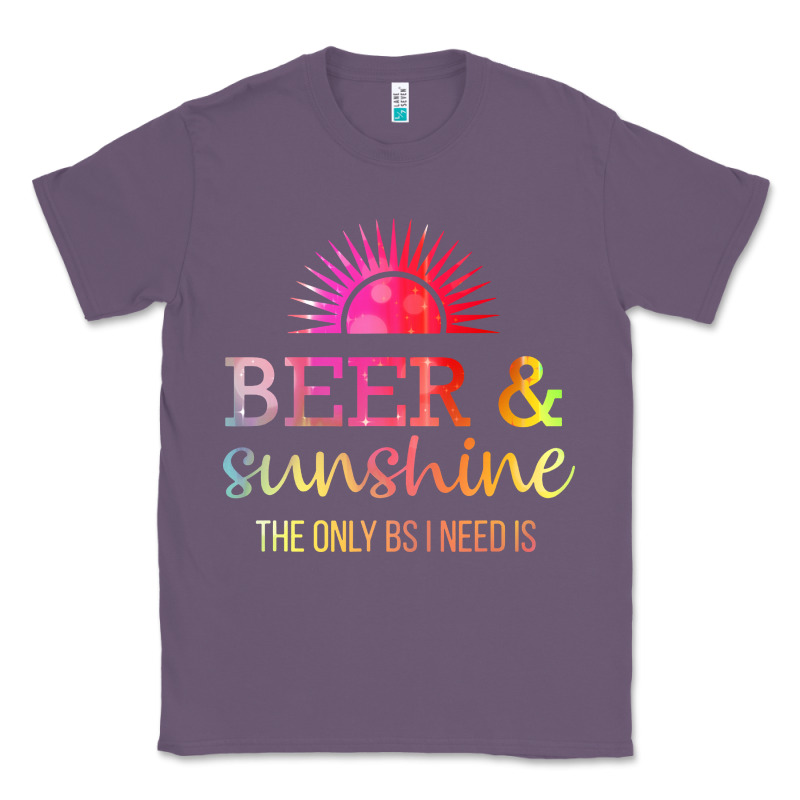 The Only Bs I Need Is Beer Sunshine Classic Tee by artisFamous | Teevron