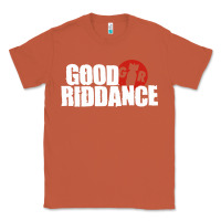 Copper good riddance Classic Tee - artisFamous