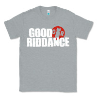 Heather Grey good riddance Classic Tee - artisFamous