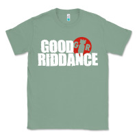 Sage good riddance Classic Tee - artisFamous