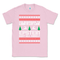 Bubblegum Pink epstein didnt kill himself christmas Classic Tee - artisFamous
