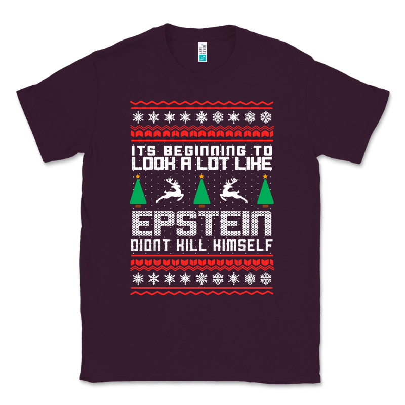 Epstein Didnt Kill Himself Christmas Classic Tee by artisFamous | Teevron