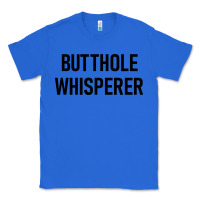 True Royal butthole whisperer Classic Tee - artisFamous