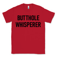 Red butthole whisperer Classic Tee - artisFamous