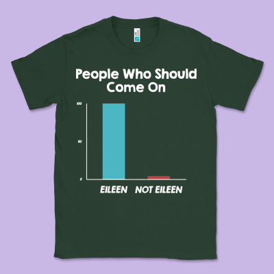 Come On Eileen Classic Tee Designed By Artisfamous