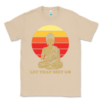 Mushroom let that shit go buddha Classic Tee - artisFamous