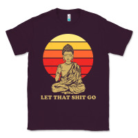 Plum let that shit go buddha Classic Tee - artisFamous