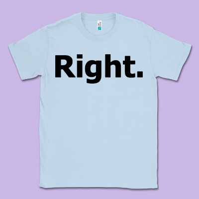 Right Classic Tee Designed By Artisfamous
