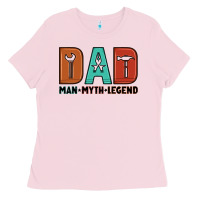 Bubblegum Pink dad man myth legend Ladies Tee - Artiststas