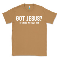 Toasted Coconut Got Jesus It's Hell Without Him - Christian Classic Tee - artisFamous