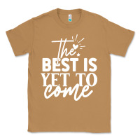 Toasted Coconut the best is yet to come shirt Classic Tee - artisFamous