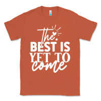 Copper the best is yet to come shirt Classic Tee - artisFamous