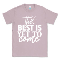 Lilac the best is yet to come shirt Classic Tee - artisFamous