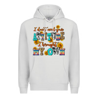 Dove Grey i dont need your attitude i brought my own Premium Hoodie - AdoDesignShop